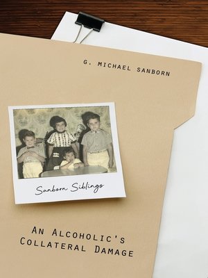 cover image of An Alcoholic's Collateral Damage